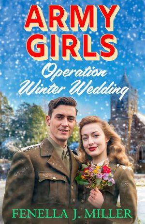 [Army Girls 04] • Operation Winter Wedding